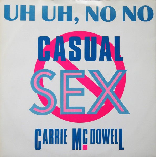 Carrie McDowell - Uh Uh, No No Casual Sex - laurelcanyonvinyl