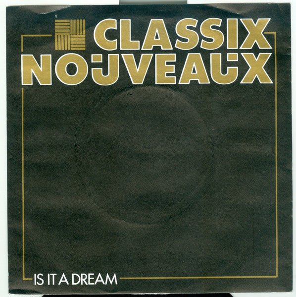 Classix Nouveaux - Is It A Dream - laurelcanyonvinyl