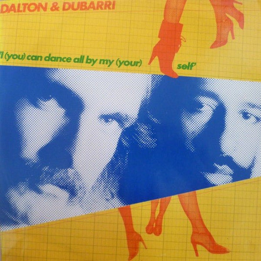 Dalton & Dubarri - I (You) Can Dance All By My(Your)self - laurelcanyonvinyl