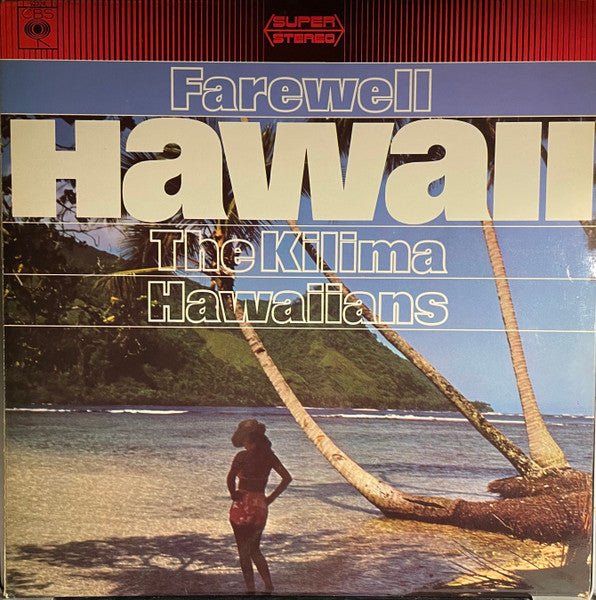 De Kilima Hawaiians - Farewell Hawaii - laurelcanyonvinyl