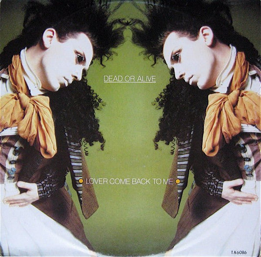 Dead Or Alive - Lover Come Back To Me - laurelcanyonvinyl