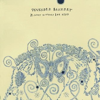 Devendra Banhart - A Sight To Behold / Be Kind - laurelcanyonvinyl