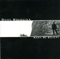 Doug Hoekstra - Make Me Believe - laurelcanyonvinyl