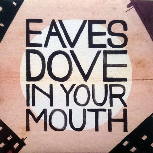 Eaves (4) - Dove In Your Mouth - laurelcanyonvinyl