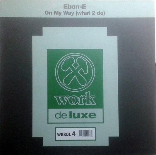 Ebon-E - On My Way (What 2 Do) - laurelcanyonvinyl