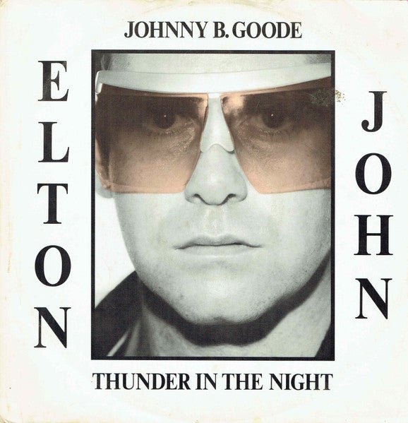 Elton John - Johnny B. Goode / Thunder In The Night - laurelcanyonvinyl