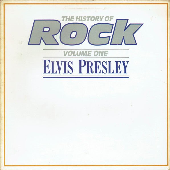Elvis Presley - The History Of Rock (Volume One) - laurelcanyonvinyl