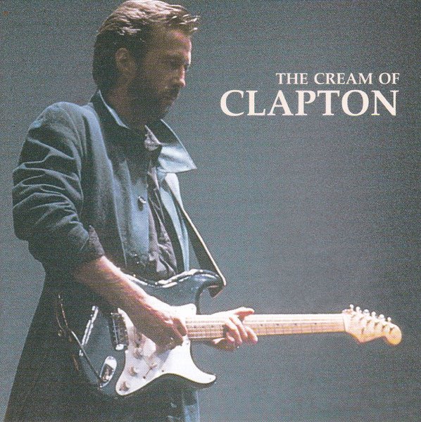 Eric Clapton - The Cream Of Clapton - laurelcanyonvinyl