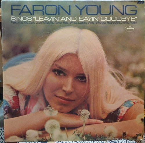 Faron Young - Faron Young Sings "Leavin' And Sayin' Goodbye" - laurelcanyonvinyl