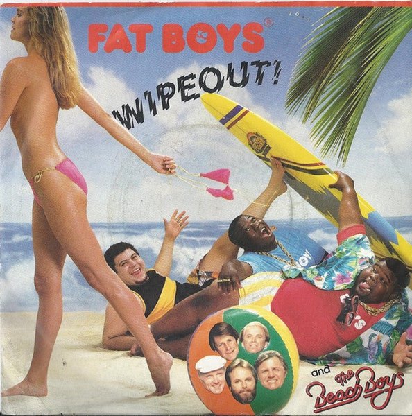 Fat Boys And The Beach Boys - Wipeout - laurelcanyonvinyl