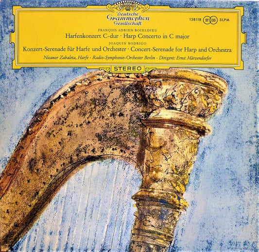 François-Adrien Boieldieu / Joaquín Rodrigo - Nicanor Zabaleta · Radio-Symphonie-Orchester Berlin · Ernst Märzendorfer - Harfenkonzert C-dur · Harp Concerto In C Major / Konzert-Serenade Für Harfe Und Orchester · Concert-Serenade For Harp And Orchestra - laurelcanyonvinyl