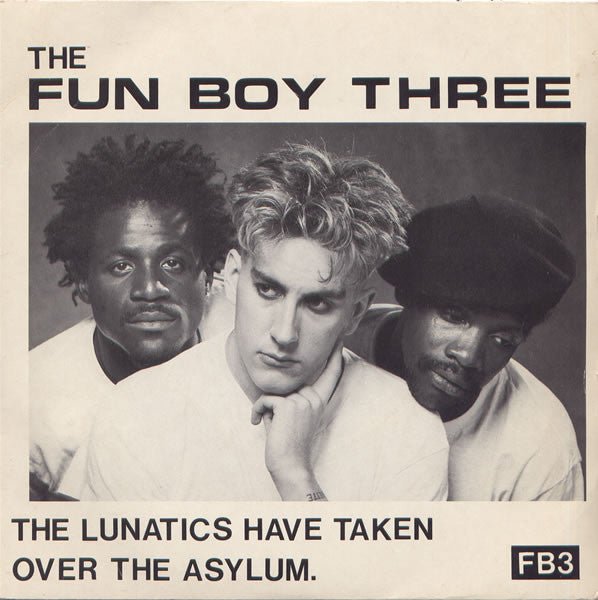 Fun Boy Three - The Lunatics Have Taken Over The Asylum. - laurelcanyonvinyl