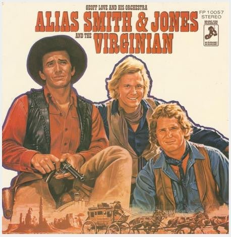 Geoff Love & His Orchestra - Alias Smith & Jones And The Virginian - laurelcanyonvinyl