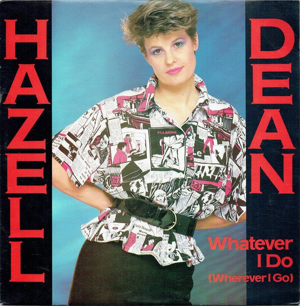 Hazell Dean - Whatever I Do (Wherever I Go) - laurelcanyonvinyl