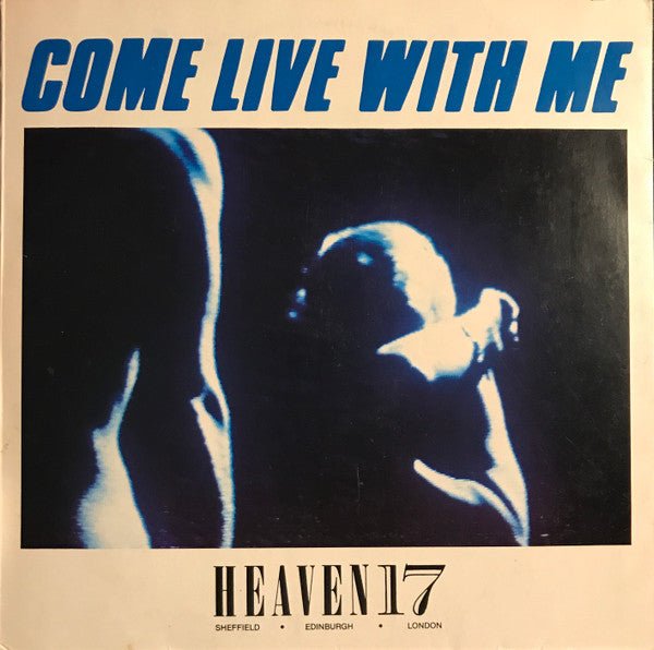 Heaven 17 - Come Live With Me - laurelcanyonvinyl