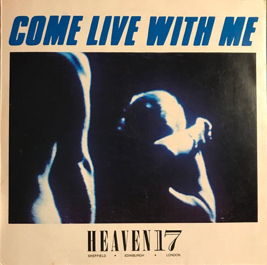 Heaven 17 - Come Live With Me - laurelcanyonvinyl
