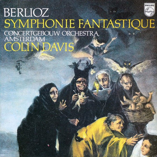 Hector Berlioz, Concertgebouworkest, Sir Colin Davis - Symphonie Fantastique - laurelcanyonvinyl