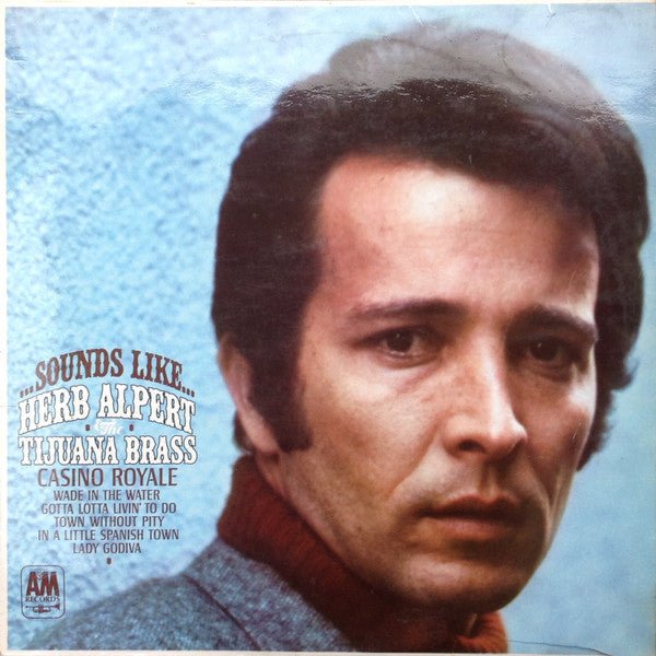 Herb Alpert & The Tijuana Brass - Sounds Like... - laurelcanyonvinyl