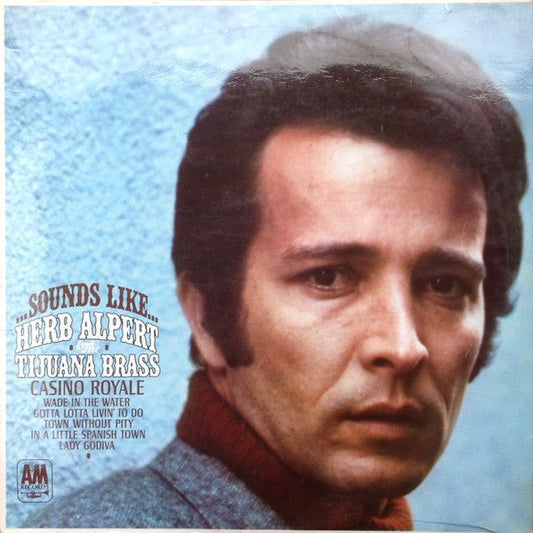 Herb Alpert & The Tijuana Brass - Sounds Like... - laurelcanyonvinyl