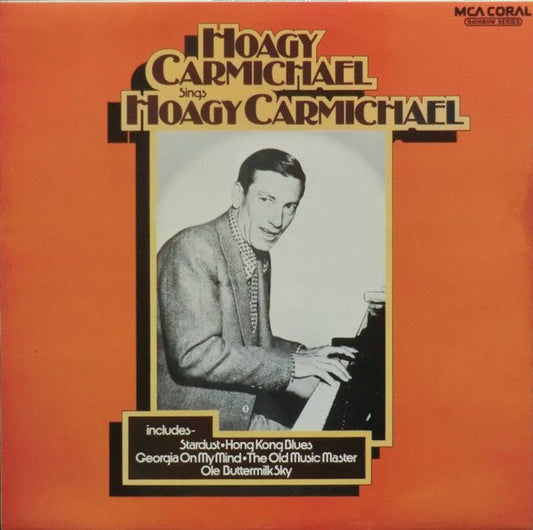 Hoagy Carmichael - Hoagy Carmichael Sings Hoagy Carmichael - laurelcanyonvinyl