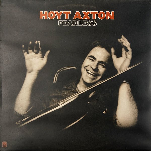 Hoyt Axton - Fearless - laurelcanyonvinyl