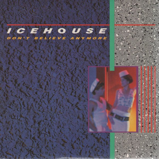Icehouse - Don't Believe Anymore - laurelcanyonvinyl