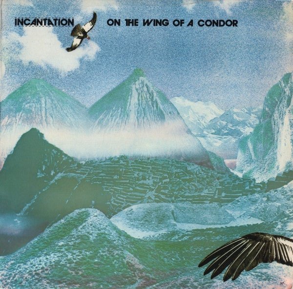 Incantation (2) - On The Wing Of A Condor - laurelcanyonvinyl