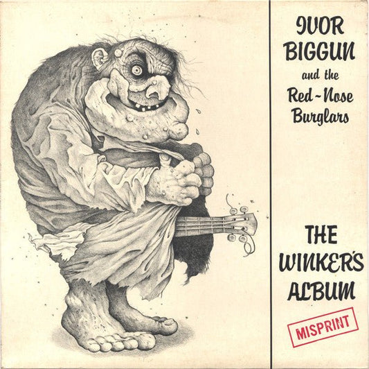 Ivor Biggun & The Red-Nosed Burglars - The Winker's Album (Misprint) - laurelcanyonvinyl