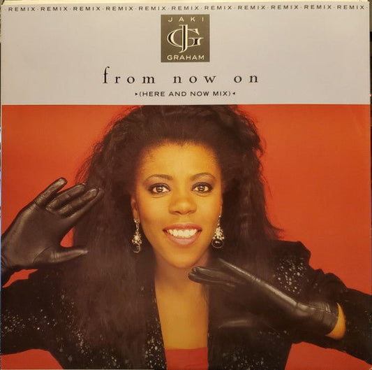 Jaki Graham - From Now On (Here And Now Mix) - laurelcanyonvinyl