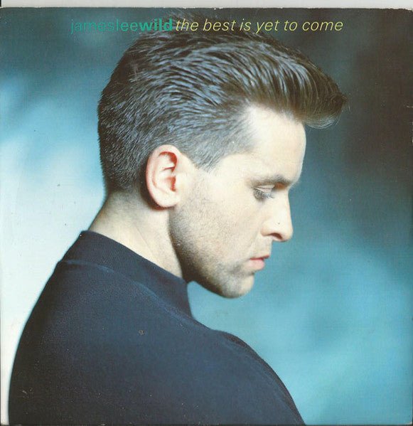 James Lee Wild - The Best Is Yet To Come - laurelcanyonvinyl