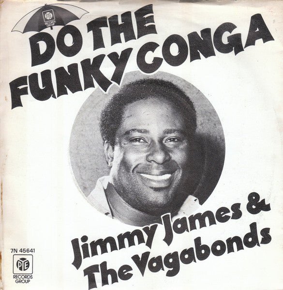 Jimmy James & The Vagabonds - Do The Funky Conga - laurelcanyonvinyl