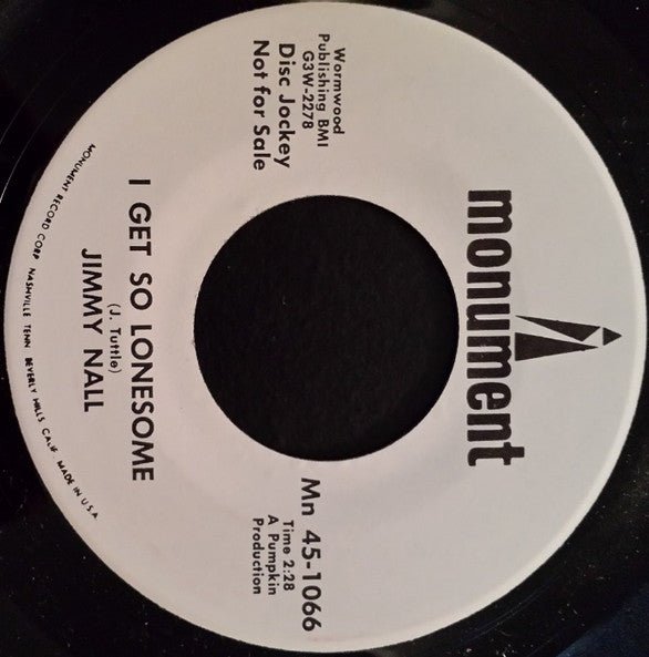 Jimmy Nall - I Get So Lonesome / There's A Jim In Every Town - laurelcanyonvinyl