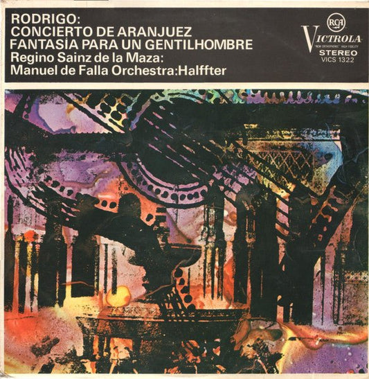 Joaquín Rodrigo - Regino Sainz de la Maza : Manuel de Falla Orchestra : Cristóbal Halffter - Concierto De Aranjuez / Fantasia Para Un Gentilhombre - laurelcanyonvinyl