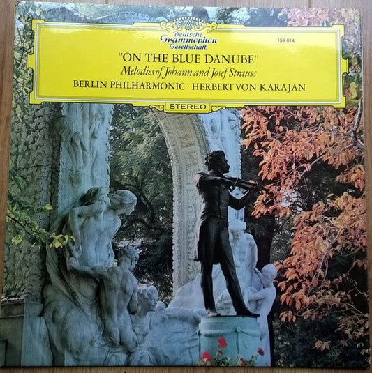 Johann Strauss Jr., Johann Strauss Sr. & Josef Strauß, Berliner Philharmoniker · Herbert von Karajan - On The Blue Danube (Melodies Of Johann And Josef Strauss) - laurelcanyonvinyl