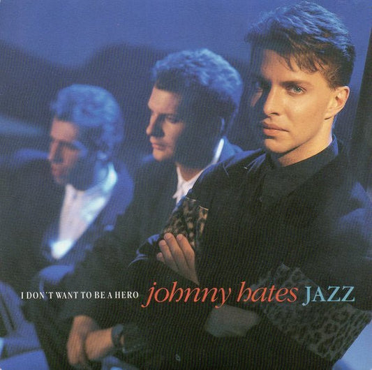 Johnny Hates Jazz - I Don't Want To Be A Hero - laurelcanyonvinyl