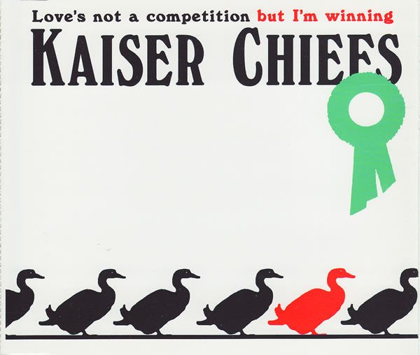 Kaiser Chiefs - Love's Not A Competition (But I'm Winning) - laurelcanyonvinyl
