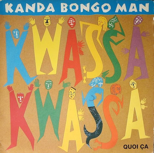 Kanda Bongo Man – Kwassa Kwassa [LP, Album] - laurelcanyonvinyl