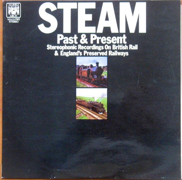Kenneth Granville Attwood - Steam Past & Present (Stereophonic Recordings On British Rail & England's Preserved Railways) - laurelcanyonvinyl