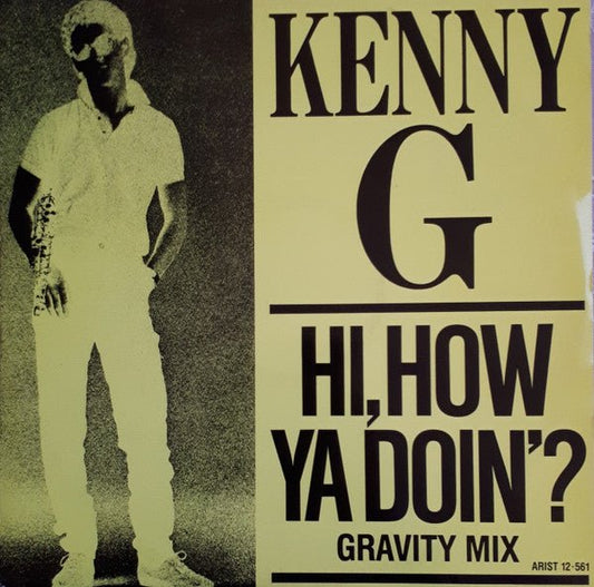 Kenny G (2) - Hi, How Ya Doin'? - laurelcanyonvinyl