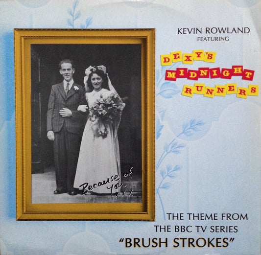 Kevin Rowland Featuring Dexys Midnight Runners - Because Of You - laurelcanyonvinyl