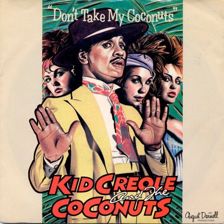 Kid Creole And The Coconuts - Don't Take My Coconuts - laurelcanyonvinyl