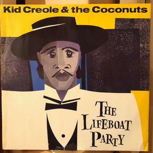 Kid Creole And The Coconuts - The Lifeboat Party - laurelcanyonvinyl