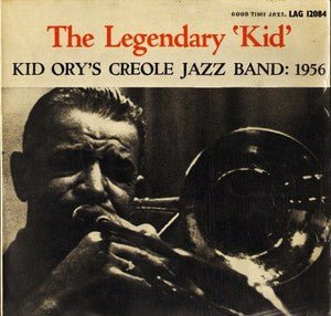 Kid Ory And His Creole Jazz Band - The Legendary 'Kid' - laurelcanyonvinyl