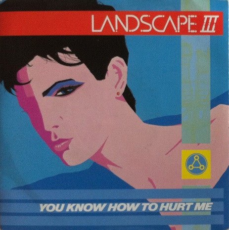 Landscape III - You Know How To Hurt Me - laurelcanyonvinyl