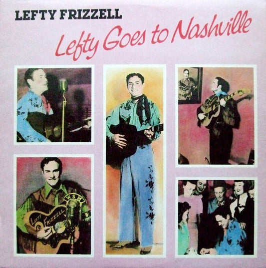 Lefty Frizzell - Lefty Goes To Nashville - laurelcanyonvinyl