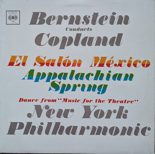 Leonard Bernstein Conducts Aaron Copland - New York Philharmonic - El Salón México ‧ Appalachian Spring ‧ Dance From "Music For The Theatre" - laurelcanyonvinyl