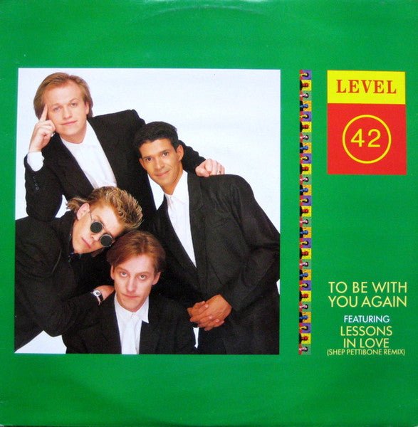 Level 42 - To Be With You Again - laurelcanyonvinyl
