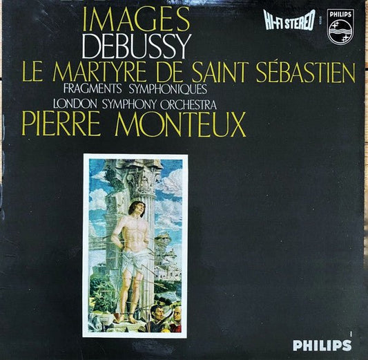 London Symphony Orchestra, Pierre Monteux / Claude Debussy - Images For Orchestra / Le Martyre De Saint Sébastien - Fragments Symphoniques - laurelcanyonvinyl
