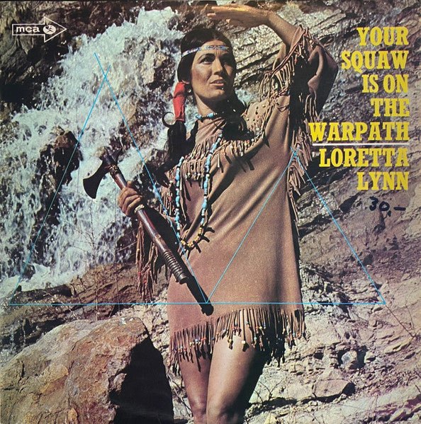 Loretta Lynn - Your Squaw Is On The Warpath - laurelcanyonvinyl
