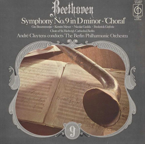 Ludwig van Beethoven, Gré Brouwenstijn, Kerstin Meyer, Nicolai Gedda, Frederick Guthrie, Chor Der St. Hedwigs-Kathedrale Berlin, André Cluytens Conducts Berliner Philharmoniker - Symphony No. 9 In D Minor - "Choral" - laurelcanyonvinyl